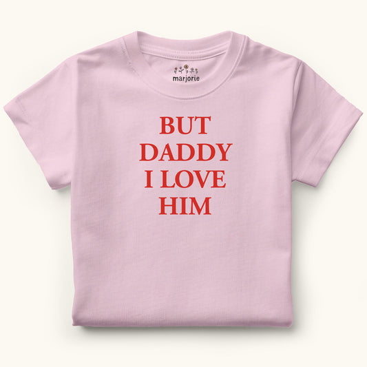 But Daddy, I Love Him