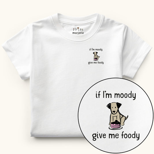 If I'm Moody, Give Me Foody